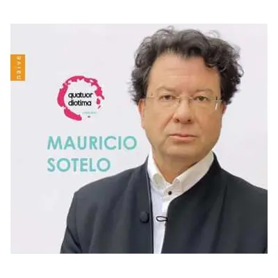 CD Mauricio Sotelo: Streichquartette Nr.1-4