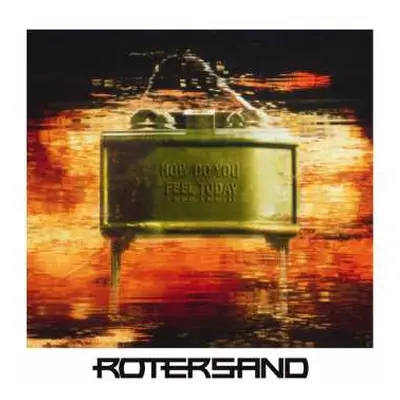 CD Rotersand: How Do You Feel Today