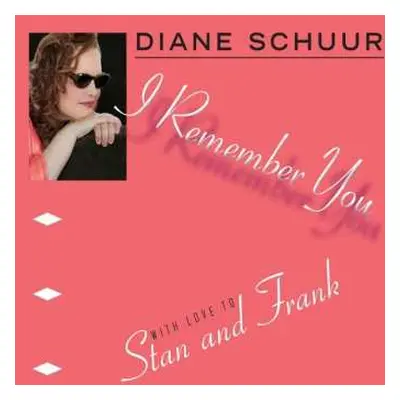 CD Diane Schuur: I Remember You