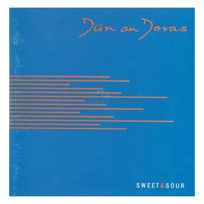 CD Dún an Doras: Sweet & Sour