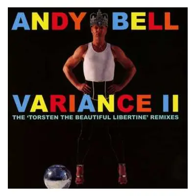 CD Andy Bell: Variance II (The 'Torsten The Beautiful Libertine' Remixes) LTD