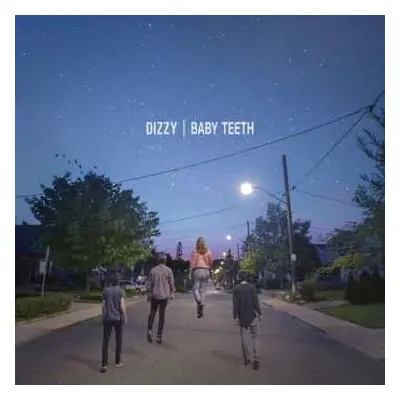 LP Dizzy: Baby Teeth