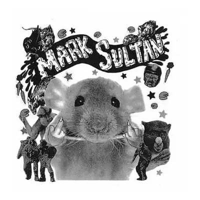 SP Mark Sultan: I'm A Filthy Rat / Heart Attack LTD | CLR