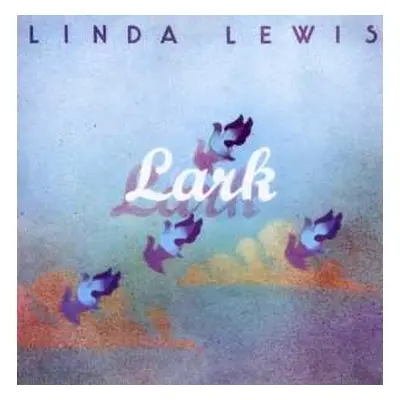 CD Linda Lewis: Lark