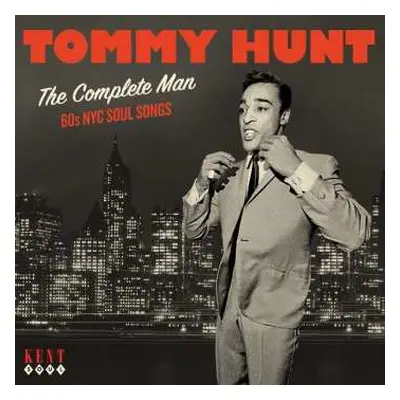 CD Tommy Hunt: The Complete Man - 60s NYC Soul Songs