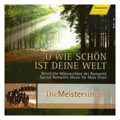 CD Various: Die Meistersinger - O Wie Schön Ist Deine Welt