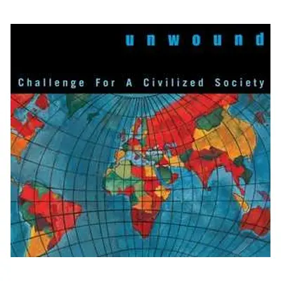 LP Unwound: Challenge For A Civilized Society