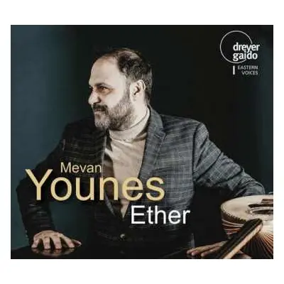 CD Mevan Younes: Musik Für Buzuq - "ether"