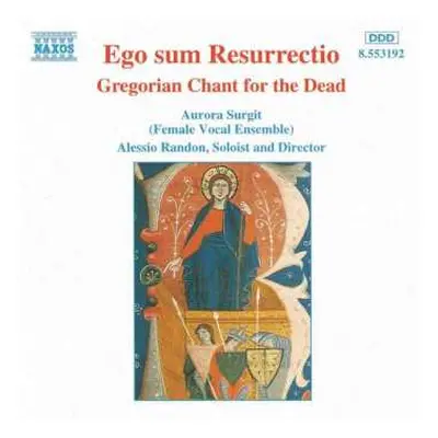 CD Aurora Surgit: Ego Sum Resurrectio - Gregorian Chant For The Dead