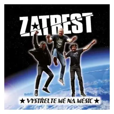 CD Zatrest: Vystřelte Mě Na Měsíc