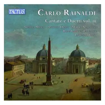 CD Carlo Rainaldi: Cantate E Duetti Vol. III