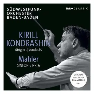 CD Kiril Kondrashin: Kirill Kondrashin Conducts Mahler Sinfonie Nr. 6