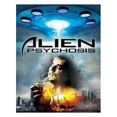 DVD Feature Film: Alien Psychosis