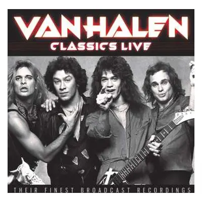 CD Van Halen: Classics Live: Their Finest Broadcast Recordings