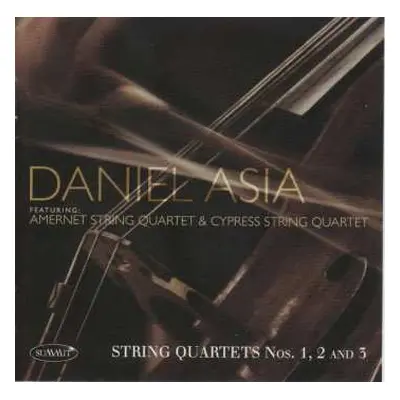 CD Daniel Asia: String Quartets Nos 1, 2 And 3