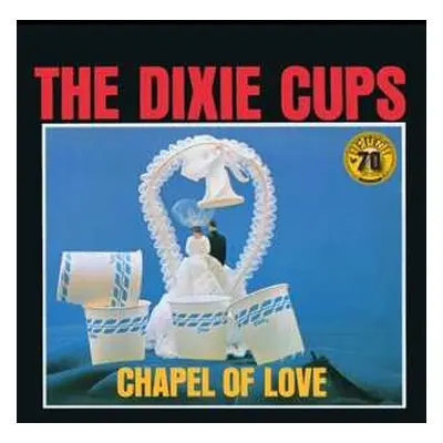 LP The Dixie Cups: Chapel of Love