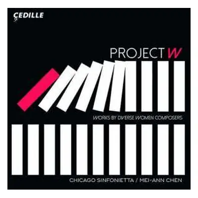 CD Chicago Sinfonietta: Project W: Works By Diverse Women Composers