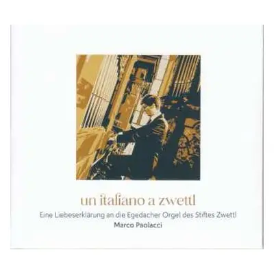 CD Girolamo Frescobaldi: Marco Paolacci - Un Italiano A Zwettl