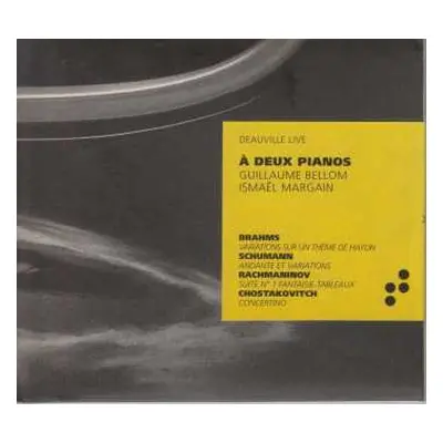 CD Johannes Brahms: Guillaume Bellom & Ismael Margain - A Deux Pianos