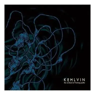 CD Kehlvin: The Orchard Of Forking Paths