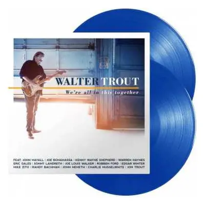 2LP Walter Trout: We`re All In This Together LTD | CLR