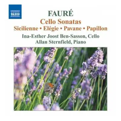 CD Gabriel Fauré: Cello Sonatas Nos. 1 And 2 / Sicilienne / Elegie / Pavane / Papillon