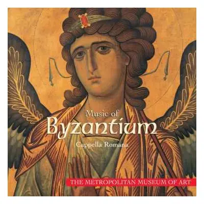 CD Cappella Romana: Music Of Byzantium