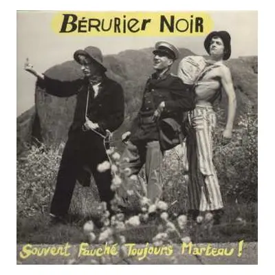 LP Bérurier Noir: Souvent Fauché, Toujours Marteau!