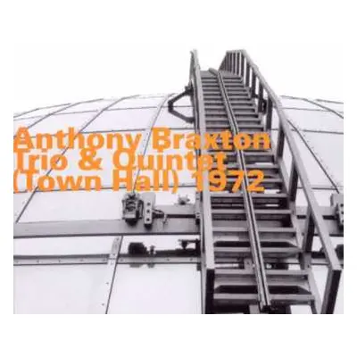 CD Anthony Braxton: Town Hall (Trio & Quintet) 1972