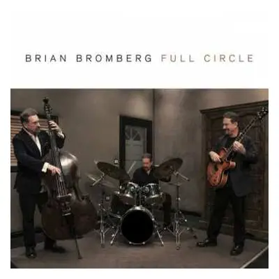 CD Brian Bromberg: Full Circle