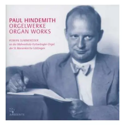 CD Roman Summereder: Paul Hindemith: Orgelwerke • Organ Works