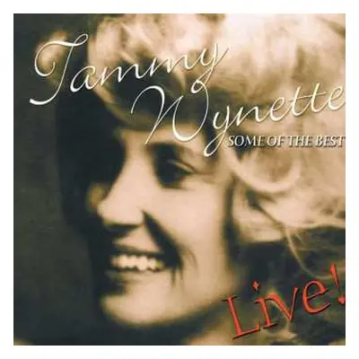 CD Tammy Wynette: Some Of The Best - Live !