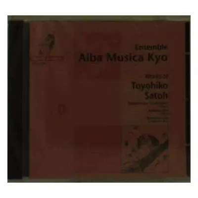 CD Alba Musica Kyo: Works of Toyhiko Satoh