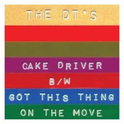 SP dt's: 7-cake Driver/got This Thing On The Move