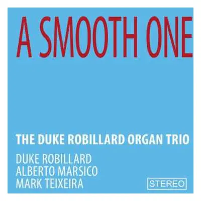 CD The Duke Robillard Organ Trio: A Smooth One