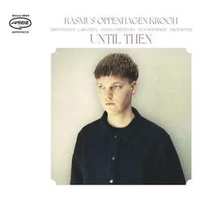 CD Rasmus Oppenhagen Krogh: Until Then