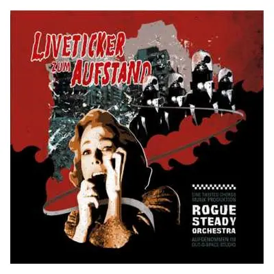 CD Rogue Steady Orchestra: Liveticker Zum Aufstand