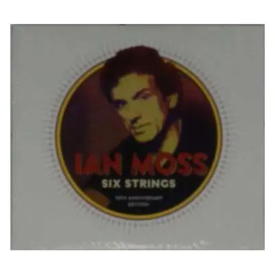 CD Ian Moss: Six Strings 10th Anniversary Edition