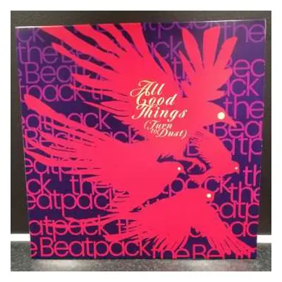 LP The Beatpack: All Good Things (Turn To Dust) LTD | NUM