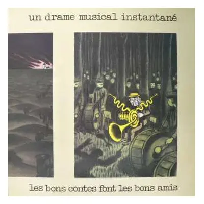 LP Un Drame Musical Instantané: Les Bons Contes Font Les Bons Amis