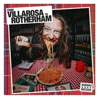 LP Romano Nervoso: From Villarosa To Rotherham