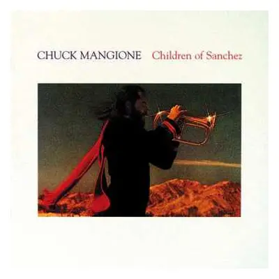 2CD Chuck Mangione: Children Of Sanchez