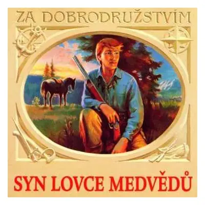 CD Josef Bek: May : Syn lovce medvědů