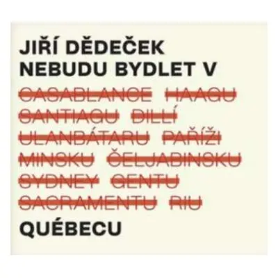 CD Jiří Dědeček: Nebudu Bydlet V Québecu