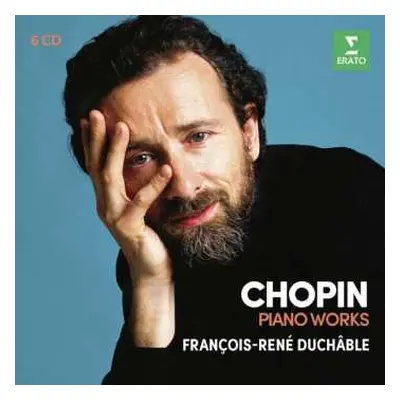 6CD François-René Duchâble: Chopin: Concertos, Etudes, Sonatas 2 & 3, Polonaises, Etc..