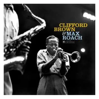 LP Clifford Brown And Max Roach: Clifford Brown & Max Roach