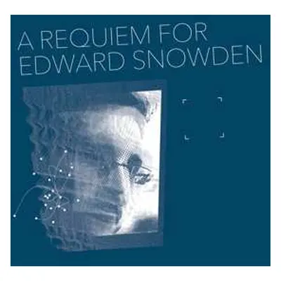 LP Matthew Collings: A Requiem for Edward Snowden