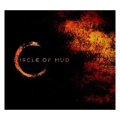 CD Circle Of Mud: Circle Of Mud