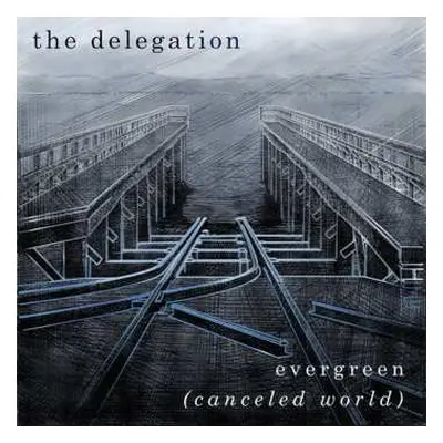 2CD The Delegation: Evergreen (Canceled World)