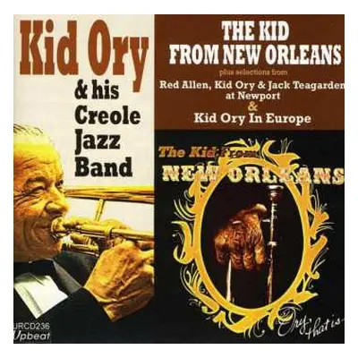 CD Kid Ory: The Kid From New Orleans, Ory That Is